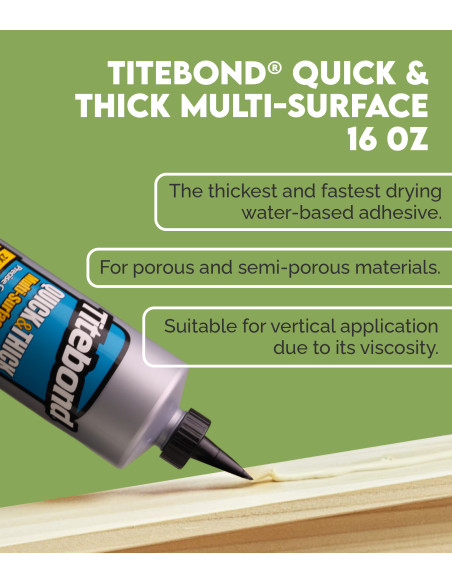 Titebond® Quick & Thick Multi-Surface Glue 16 Oz | Maderas Barber