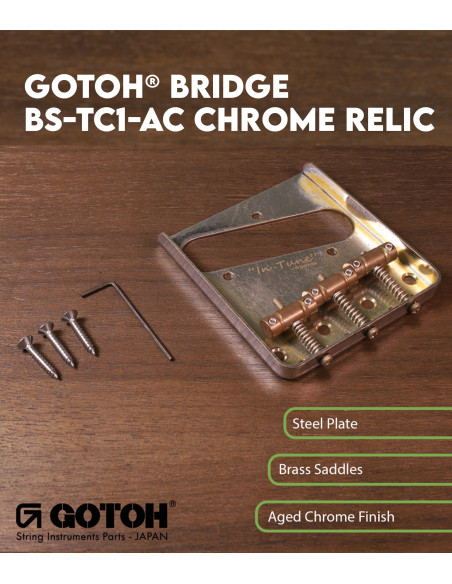 Características Puente Gotoh® Cromo Relic BS-TC1-AC