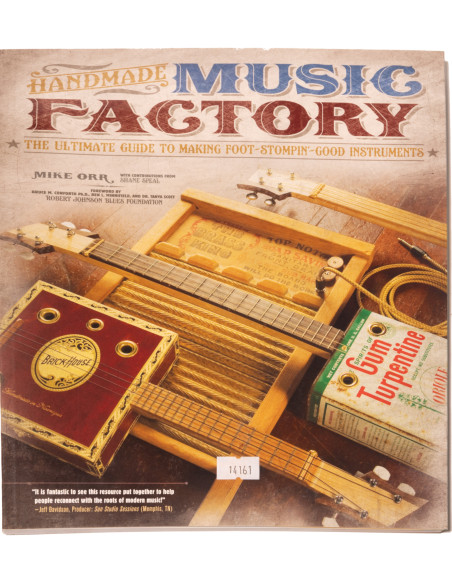Handmade Music Factory: The Ultimate Guide to Making Foot-Stompin Good Instruments | Maderas Barber