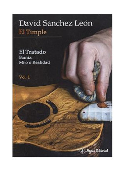 Le Timple. Le Traité. Vernis : Mythe ou Réalité