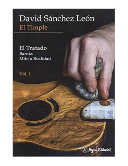 Le Timple. Le Traité. Vernis : Mythe ou Réalité