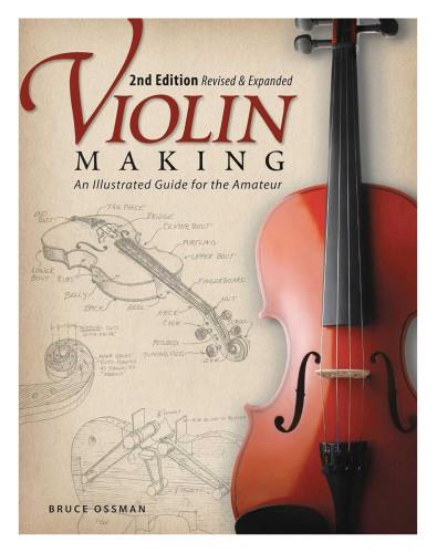 Violin Making: un guide illustré pour l'amateur