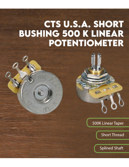 Características Potenciómetro lineal CTS USA 500 K casquillo corto