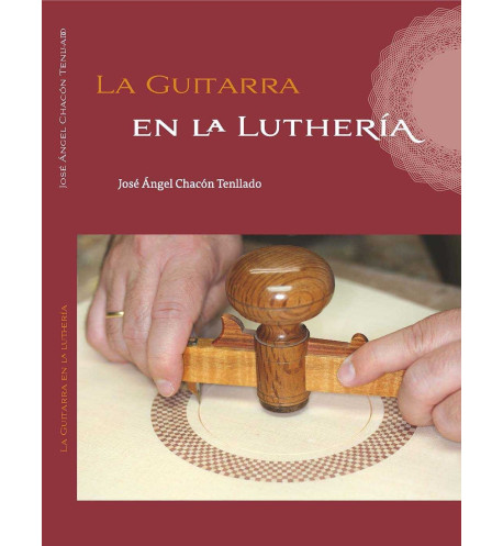 La Guitarra en la Luthería