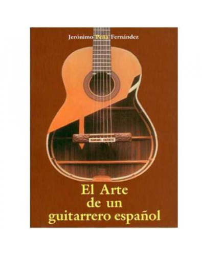 El Arte de un guitarrero español