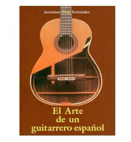 El Arte de un guitarrero español