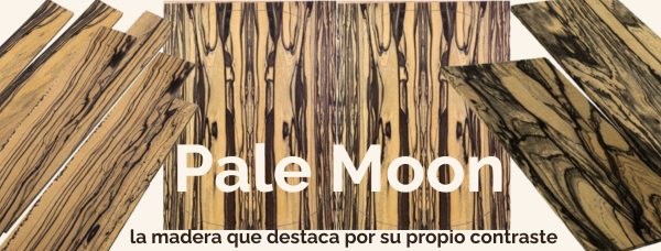 Pale Moon: La madera que destaca por su propio contraste